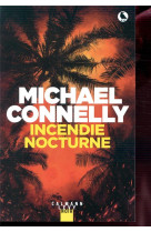 Harry bosch - t22 - incendie nocturne