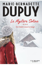 Le mystere soline tome 3 : un chalet sous la neige