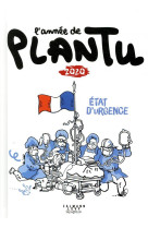 L'annee de plantu : 2020, etat d'urgence