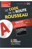 Code rousseau : le code de la route (edition 2020)