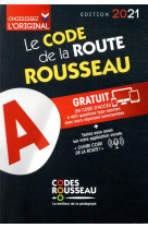 Code rousseau : le code de la route (edition 2021)