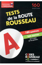 Code rousseau : test de la route  -  160 questions type examen (edition 2021)