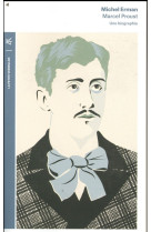 Marcel proust  -  une biographie