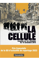 La cellule : enquete sur les attentats du 13 novembre 2015