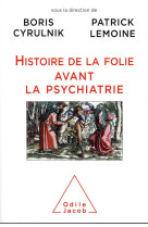 Histoire de la folie avant la psychiatrie