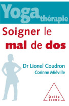 Yoga therapie : soigner le mal de dos