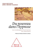 Du nouveau dans l'hypnose  -  les techniques d'activation de conscience