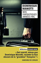 Nos fantastiques annees fric