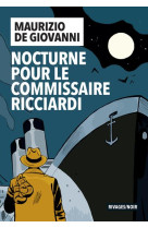 Nocturne pour le commissaire ricciardi