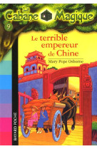 La cabane magique t.9 : le terrible empereur de chine