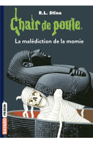 Chair de poule , tome 01 - la malediction de la momie