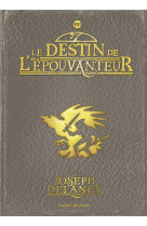 L'epouvanteur tome 8 : le destin de l'epouvanteur