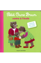 Petit ours brun rentre a l'ecole