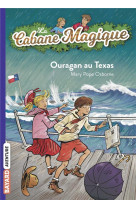 La cabane magique tome 52 : ouragan au texas