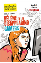 Helene et les disappearing gamers