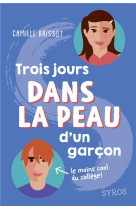 Trois jours dans la peau d'un garcon