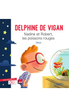 Nadine et robert, les poissons rouges