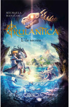 Rulantica tome 1 : l'ile secrete