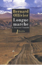 Longue marche tome 1  -  traverser l'anatolie