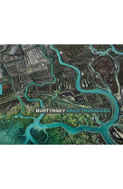 Edward burtynsky : eaux troublees