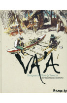 Va'a  -  une saison aux tuamotu