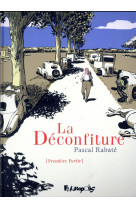 La deconfiture tome 1