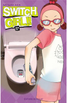 Switch girl tome 17