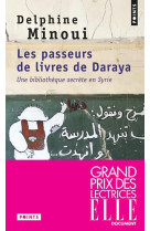 Les passeurs de livres de daraya  -  une bibliotheque secrete en syrie