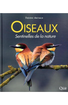 Oiseaux, sentinelles de la nature (2e edition)