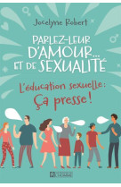 Parlez leur d'amour... et de sexualite