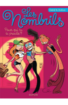 Les nombrils tome 1 : pour qui tu te prends ?