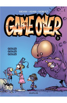 Game over tome 3 : gouzi gouzi gouzi