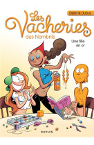 Les vacheries des nombrils tome 2 : une fille en or