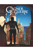 Gagner la guerre tome 1 : ciudalia