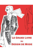 Le grand livre du dessin de mode