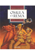 Omula et rema t.1 : la fin d'un monde