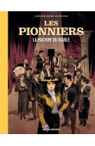 Les pionniers tome 1 : la machine du diable