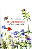 Le jardin jungle  -  arche de biodiversite