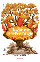 Le royaume de pierre d'angle tome 4 : courage