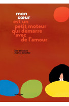 Mon coeur est un petit moteur qui demarre avec de l'amour