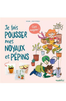 Je fais pousser mes noyaux et pepins, c'est magique !