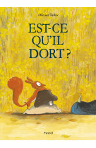 L'ecureuil - t05 - est-ce qu'il dort ?