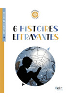 6 histoires effrayantes