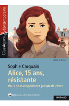 Alice, 15 ans, resistante - classiques et contemporains - vous ne m'empecherez jamais de rever