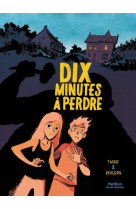 Dix minutes a perdre