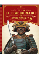 Le livre extraordinaire - livre extraordinaire du japon ancestral