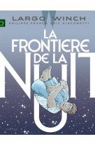 Largo winch tome 23 : la frontiere de la nuit