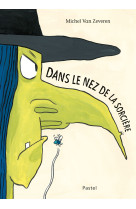 Dans le nez de la sorciere