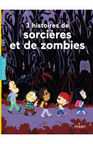 3 histoires de sorcieres et de zombies