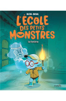 L'ecole des petits monstres - tome 3 - le fantome